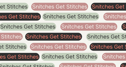 Do Snitches Get Stitches?